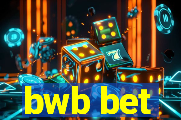 bwb bet